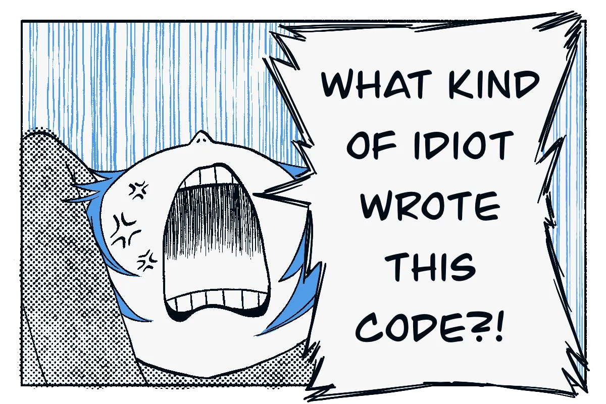 She erupts in exaggerated frustration, yelling with a huge open mouth and anger marks on her face. Speech bubble: “WHAT KIND OF IDIOT WROTE THIS CODE?!”